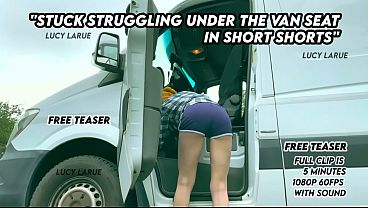 Stuck Struggling Under The Van Seat In Short Shorts