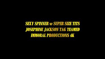 Josephine Jackson Sexy Spinner W Super Size Tits Tag Teamed - Immoral Productions 4k