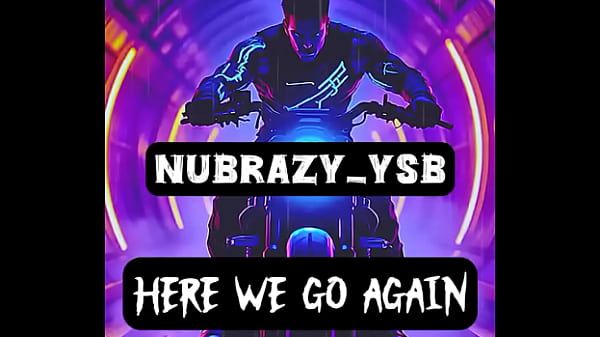 Nubrazy YSB releases new single “Here We Go Again” now streaming on all platforms!