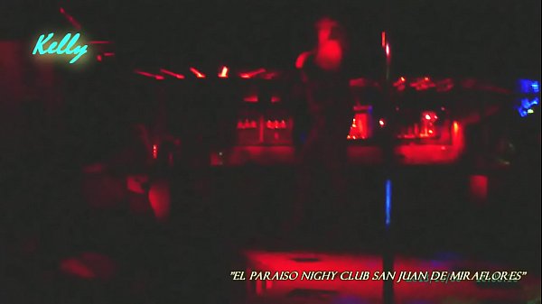 Night Club Paraiso SJM - Kelly