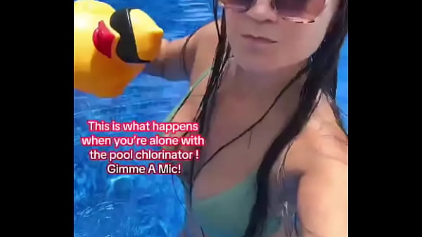This is what happens when you’re alone with the pool chlorinator! Gimme A Mic!