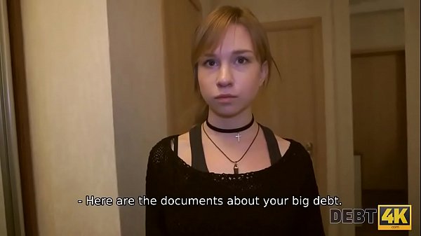 DEBT4k. If teen miss has now cash, she should take all clothes off