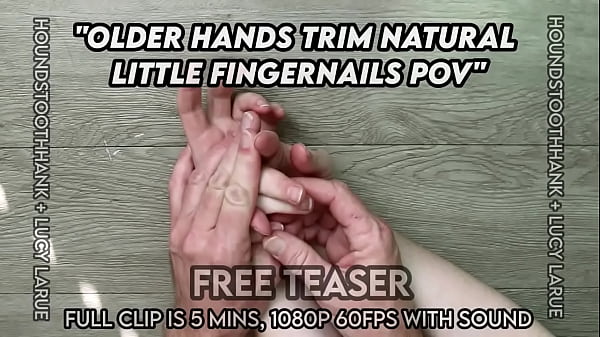 Older Hands Trim Natural Little Fingernails POV Hot Online