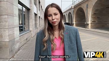 VIP4K. You’ll give us a place to stay, and I’ll give you my Pussy