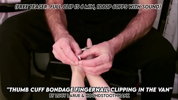 Thumb Cuff Bondage Fingernail Clipping in the Van