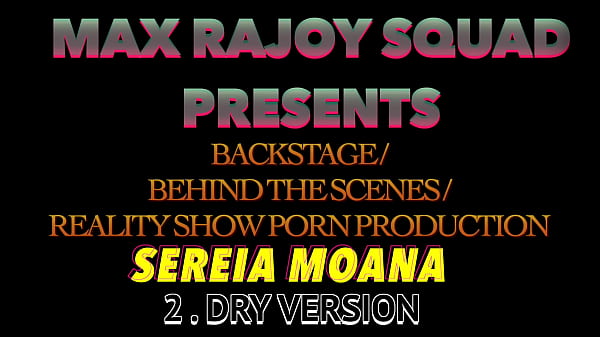 Download Video - SEREIA DRY&sol; BACKSTAGE &sol;BEHIND THE SCENE &sol; REALITY SHOW PORN PRODUCTION
