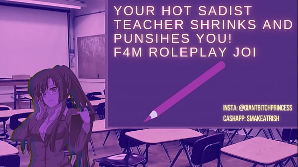(Audio Only) Sadist Teacher SHRINKS You and Makes You Cum For Her! F4M Giantess Feet Roleplay JOI
