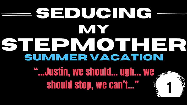 Seducing My Stepmother | Summer Vacation (Book 1  Author Raven Black  Performance AI Generated Voice)